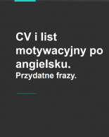 CV i list motywacyjny po angielsku. Przydatne frazy.